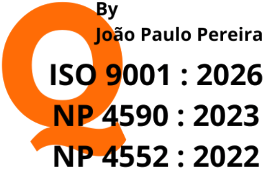 By João Paulo Pereira — ISO 9001:2026, NP 4590:2023, NP 4552:2022